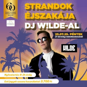 Csobbanj velünk és DJ Wilde-dal a Strandok Éjszakáján!