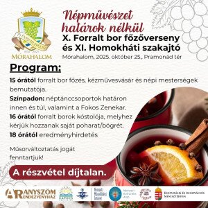 Forralt bor, népzene, néptánc, kézművesség és jókedv – ez mind Mórahalmon!