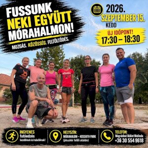 Fussunk neki együtt Mórahalmon!