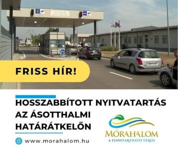 Hosszabbított nyitvatartás az ásotthalmi határátkelőn