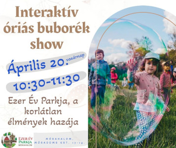 Interaktív óriás buborék show