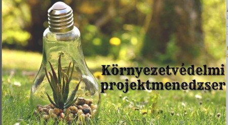 Környezetvédelmi, általános PROJEKTMENEDZSER