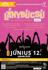 Lánybúcsú c. előadás Mórahalmon