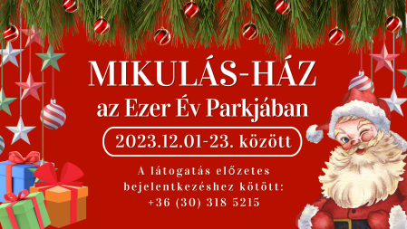 Mikulás-ház az Ezer Év Parkjában
