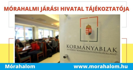 MÓRAHALMI JÁRÁSI HIVATAL TÁJÉKOZTATÓJA