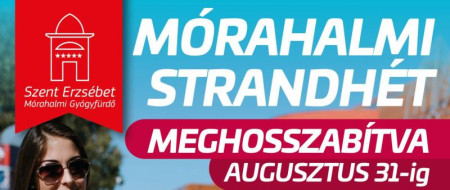 Mórahalmi strandhét - MEGHOSSZABBÍTVA!