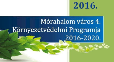 MÓRAHALOM VÁROS 4. KÖRNYEZETVÉDELMI PROGRAMJA 2016-2020