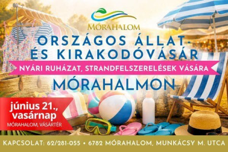 Nyárindító vásár Mórahalmon!