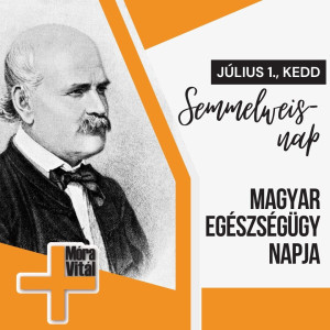 Semmelweis-nap – a magyar egészségügy ünnepe