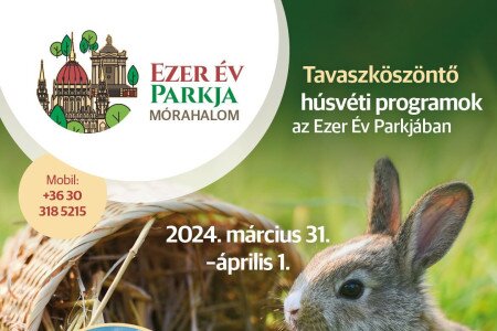 Tavaszköszöntő húsvéti programok az Ezer Év Parkjában