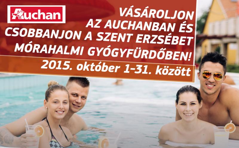 Vásároljon a szegedi Auchanban és csobbanjon a Szent Erzsébet Mórahalmi Gyógyfürdőben!