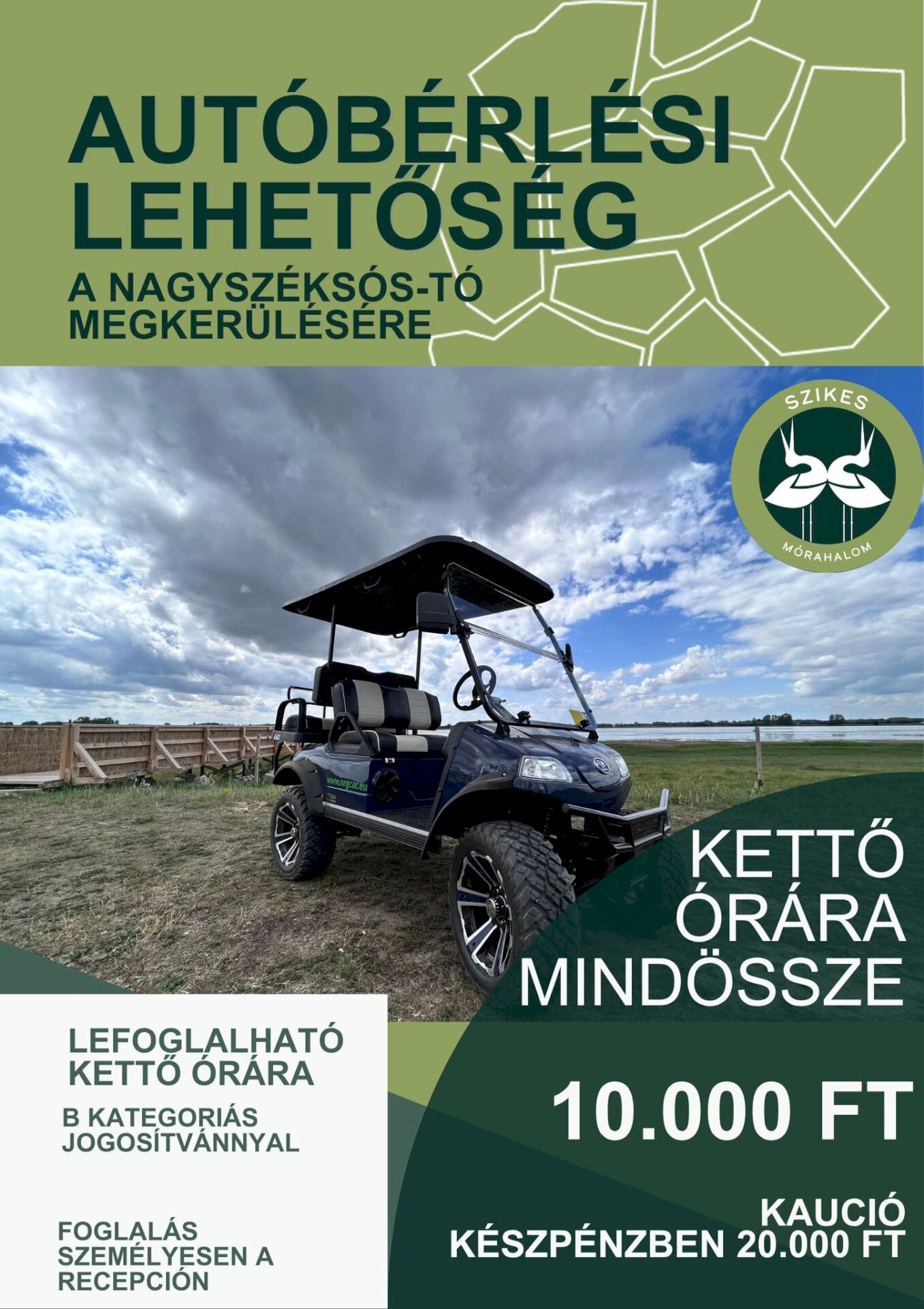 Autóbérlési lehetőség a Szikes Látogató Központban