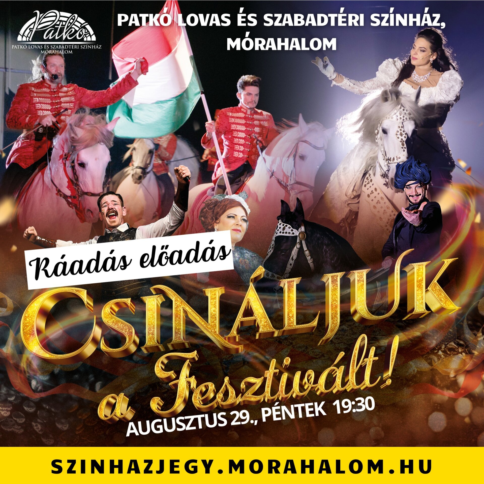 Ráadás előadás a Patkó Lovas és Szabadtéri Színházban